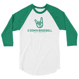2 Down Baseball Logo 3/4 sleeve raglan shirt